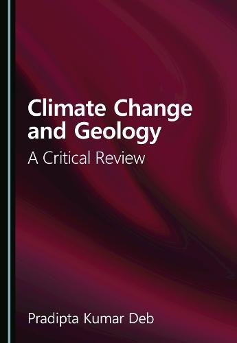 Climate Change and Geology: A Critical Review