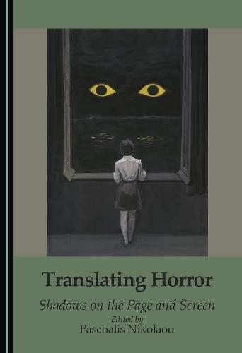Translating Horror: Shadows on the Page and Screen