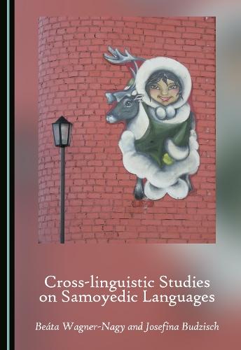 Cross-Linguistic Studies on Samoyedic Languages