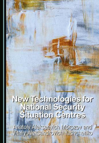 New Technologies for National Security Situation Centres
