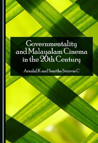 Governmentality and Malayalam Cinema in the 20th Century
