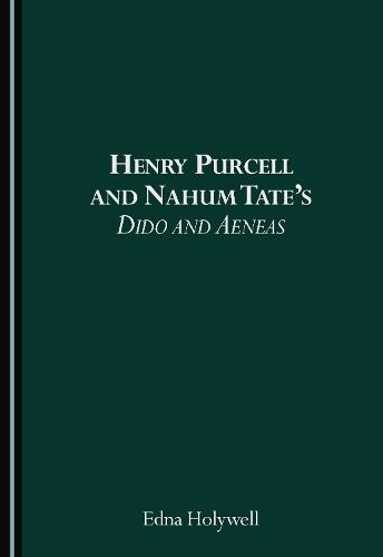 Henry Purcell and Nahum Tate's Dido and Aeneas