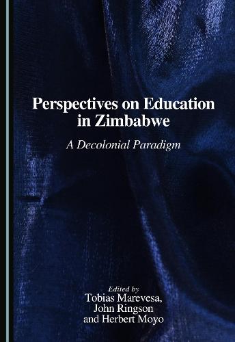 Perspectives on Education in Zimbabwe: A Decolonial Paradigm