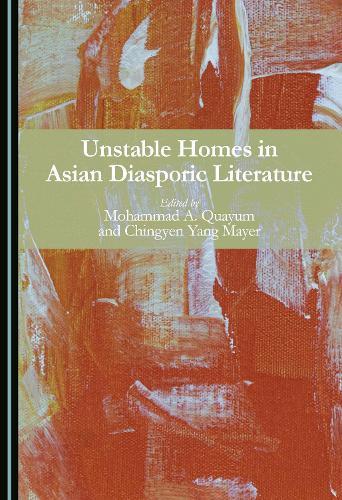 Unstable Homes in Asian Diasporic Literature