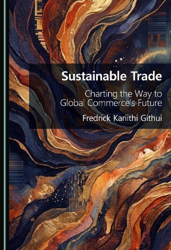 Sustainable Trade: Charting the Way to Global Commerce's Future