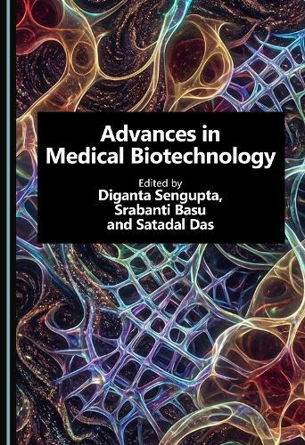 Advances in Medical Biotechnology