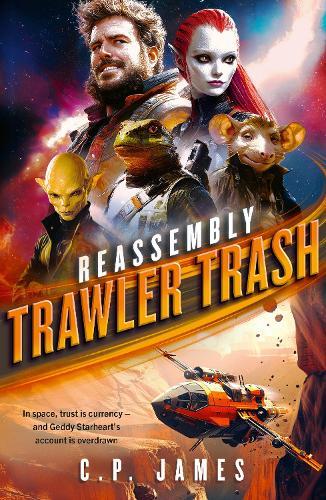 Trawler Trash: A Humorous Space Opera 