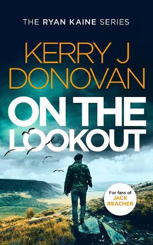 On the Lookout: Book 10 in the Ryan Kaine series