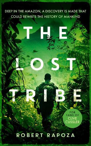 The Lost Tribe: An page-turning archeological thriller with a twist you won't see coming