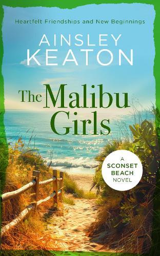 The Malibu Girls: A Sconset Beach novel 