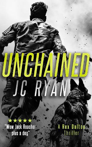 Unchained: A Rex Dalton Thriller