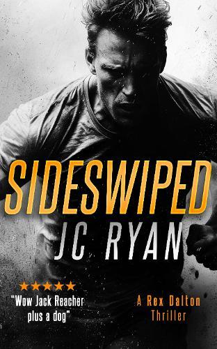 Sideswiped: A Rex Dalton Thriller