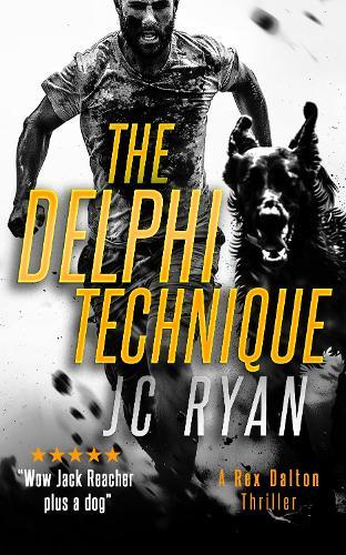 The Delphi Technique: A Rex Dalton Thriller