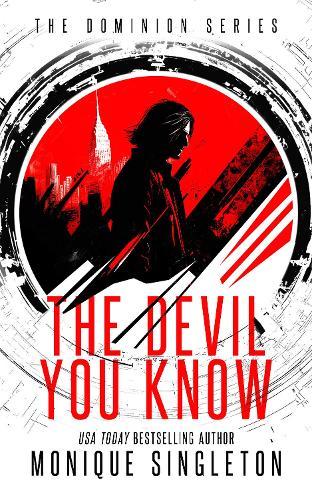 The Devil You Know: Until You Don't