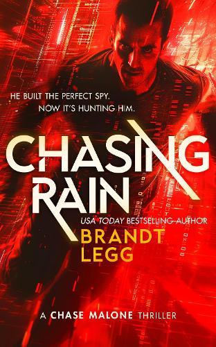 Chasing Rain: An Action Adventure Techno Thriller