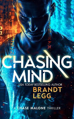 Chasing Mind: An Action Adventure Techno Thriller