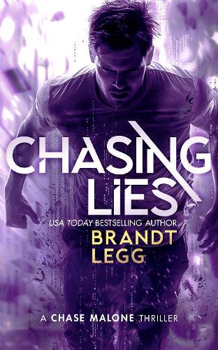 Chasing Lies: An Action Adventure Techno Thriller