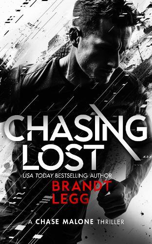 Chasing Lost: An Action Adventure Techno Thriller