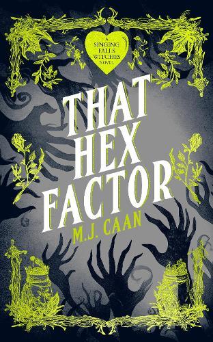 That Hex Factor: Singing Falls Witches Book Nine