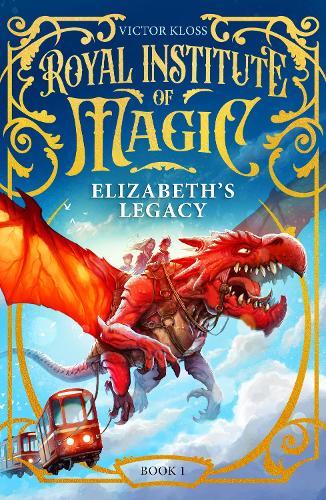 Elizabeth's Legacy: A Children’s Fantasy Adventure That Will Keep You Turning Pages
