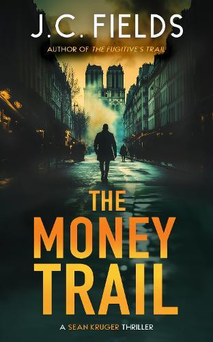 The Money Trail: An FBI Mystery Thriller