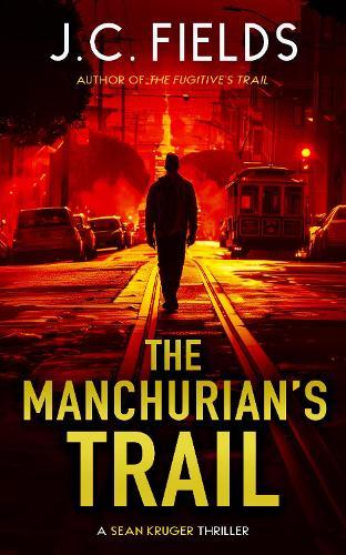 The Manchurian's Trail: An FBI Mystery Thriller