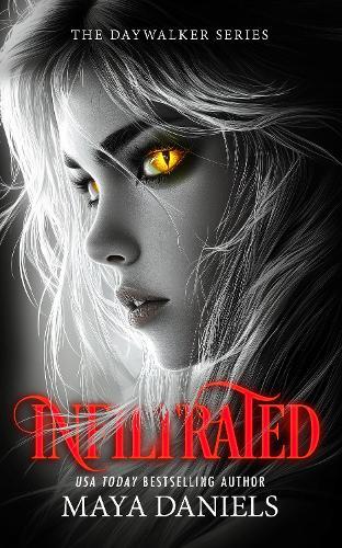 Infiltrated: A Vampire Urban Fantasy Series