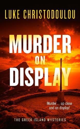 Murder on Display: A Gripping Crime Thriller Set Under the Greek Sun