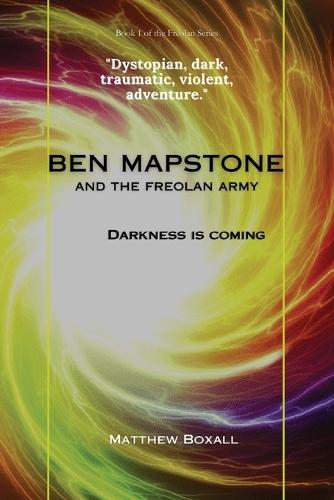Ben Mapstone and the Freolan Army: Darkness is Coming