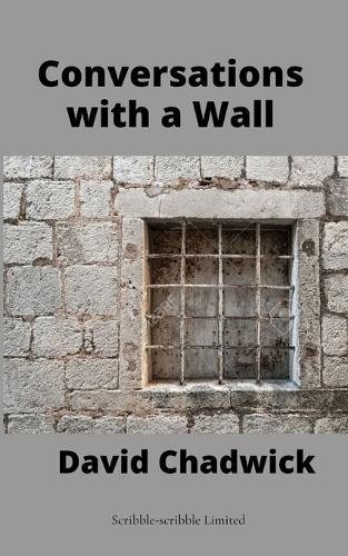 Conversations with a Wall