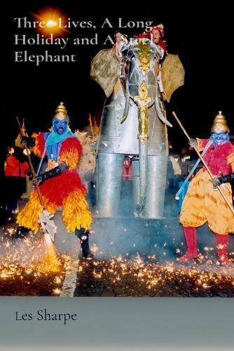 Three Lives, A Long Holiday and A Steel Elephant