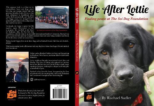 Life After Lottie: Finding peace at The Soi Dog Foundation