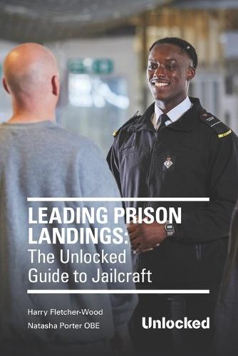Leading Prison Landings: The Unlocked Guide to Jailcraft