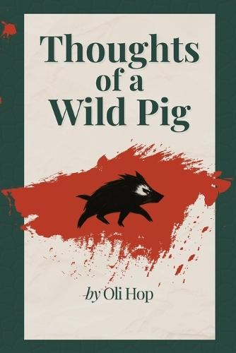 Thoughts of a Wild Pig