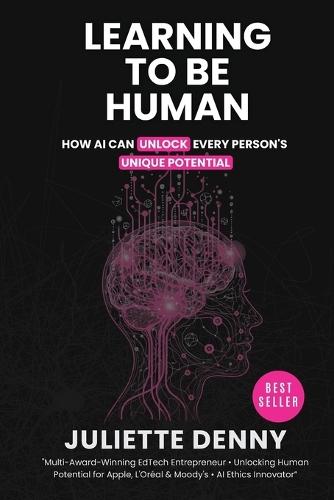 Learning to be Human: How Artificial Intelligence Unlocks Human Potential