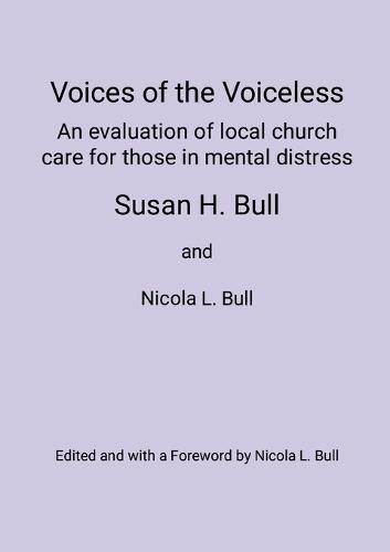 Voices of the Voiceless: An evaluation of local church care for those in mental distress