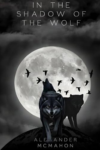 In the Shadow of the Wolf