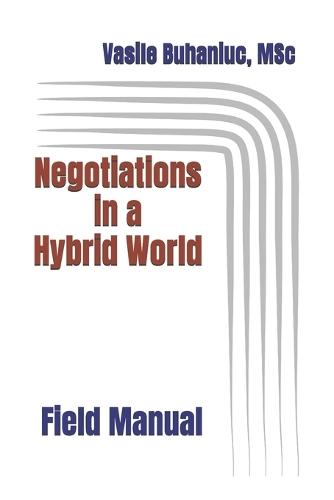 Negotiations in a Hybrid World: Field Manual