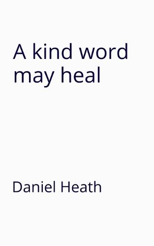 A kind word may heal