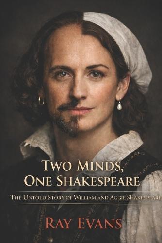 Two Minds, One Shakespeare: The Untold Story of William and Aggie Shakespeare
