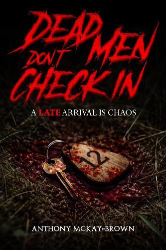 Dead Men Don’t Check In