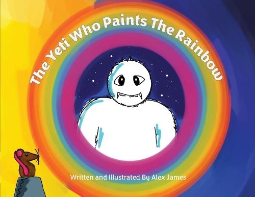 The Yeti Who Paints the Rainbow