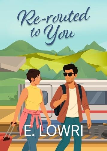 Re-routed to You: A heart-warming romantic comedy (short novel)