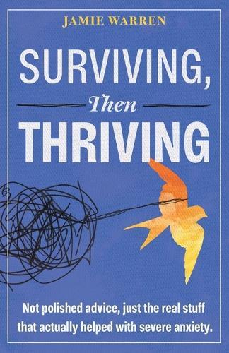 Surviving, Then Thriving