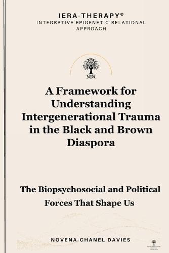 A Framework for Understanding Intergenerational Trauma in the Black and Brown Diaspora