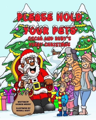 Please Hold Your Pets: Oscar and Ruby's Furry Christmas