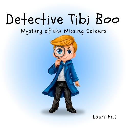 Detective Tibi Boo: Mystery of the Missing Colours