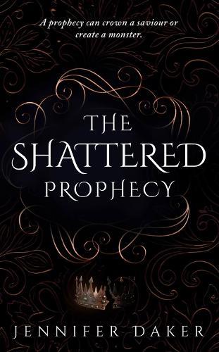 The Shattered Prophecy