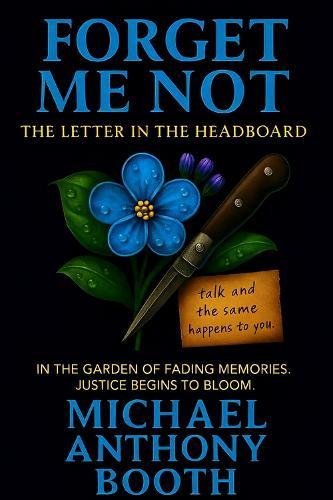 Forget Me Not: Letter in the Headboard