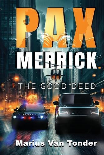 Pax Merrick: The Good Deed